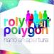 nano an aperture / roly polygon  ��CD��