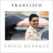 Chico Buarquesikobaruki/ Francisco (Essential Brazil 2014) зарубежная запись (CD)