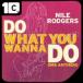 Nile Rodgers / Do What You Wanna Do Remixies записано в Японии (CD)