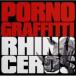 Porno Graffitti ポルノグラフィティー / RHINOCEROS  〔CD〕