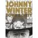 Johnny Winter ˡ󥿡 / Down  &  Dirty  DVD