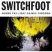 Switchfoot переключатель foot / Where The Light Shines Through зарубежная запись (CD)