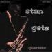 Stan Getz �����󥲥å� / Stan Getz Quartets + 5 ������ ��SHM-CD��