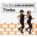  сборник ( компиляция ) / Real Cuban Music: Timba зарубежная запись (CD)