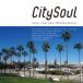 ˥Х(ԥ졼) / City Soul: Futures - Today's Soul,  AOR  &  Blue Eyed Soul  CD