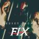 FIX / Heaven knows (CD)