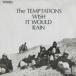 Temptations temp te-shonz/ Wish It Would Rain: дождь . просьба . записано в Японии (CD)