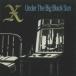 X / Under The Big Black Sun зарубежная запись (CD)