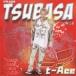 T-ace чай e стул / TSUBASA (CD)