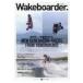 Wakeboarder. #13 2019 SUMMER носитель информации Pal Mucc / журнал ( Mucc )