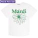 }fBNfB Mardi Mercredi TVc TSHIRT FLOWERMARDI WHITE GREEN  fB[X ؍ t@bV Ap