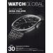  на следующий день отправка *WATCH GLOBAL ISSUE 30
