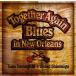  гора ... соль следующий . 2 / TOGETHER AGAIN Blues in New Orleans