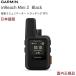  Garmin inReach mini2 Black ( японский язык стандартный товар ) 010-02602-21 мобильный радиоволны . не поступил место тоже использование возможность интерактивный текст сообщение ngGPS navi Garmin