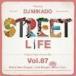 DJ Mikado / Street L1fe Vol.87
