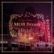 DJ DxIxE / MOB Dream