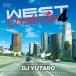 DJ YUTARO / WEST Conductor vol.4