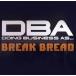 DBA (Doing Business As...) &amp;#8211; Break Bread