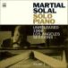 Solo Piano: Unreleased 1966 Los Angeles Session - Volume 1 (Martial Solal)