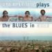 Plays The Blues In Need (Unexpected)