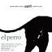 El Perro (Miguel Fernandez &amp; Miguel Villar)
