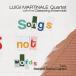 Songs Not Words (Luigi Martinale Quartet)