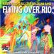 Flying Over Rio (Harry Allen)