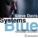 Systems Blue (Steve Davis Quartet)