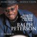 Subliminal Seduction (Ralph Peterson Quintet)