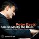 Chopin Meets The Blues (Peter Beets)