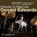 Prelude To Real Life (Donald Edwards)