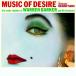 Music Of Desire + A Musical Touch Of Far Away Places (2 LPs On 1 CD) (Warren Barker)