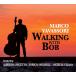 Walking With Bob (Marco Vavassori)