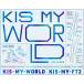 Kis-My-Ft2 / KIS-MY-WORLD (A:2CD+DVD) AVCD-93171