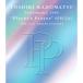 TOSHIKI KADOMATSU PERFORMANCE 2006"PLAYER'S PRAYER"SPECIAL 2006.12.16