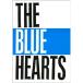  Band Score THE BLUE HEARTS/THE BLUE HEARTS