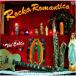 Rocka Romantico ( первый раз ограничение запись )