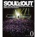 SOUL'd OUT LAST LIVE"0"(Blu-ray Disc)