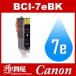 BCI-7e BCI-7eBK ֥å Υ  ߴ Υ