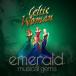 EMERALD:MUSICAL GEMS[ зарубежная запись ]V/CELTIC WOMAN[CD][ возвращенный товар вид другой A]