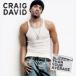 SLICKER THAN YOUR AVERAGE͢סۢ/CRAIG DAVID[CD]ʼA