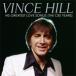 HIS GREATEST LOVE SONGS(THE CBS YEARS/REMASTERED)͢סۢ/VINCE HILL[CD]ʼA