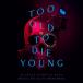 TOO OLD TO DIE YOUNG (ORIGINAL SERIES SOUNDTRACK)��͢���סۢ�/CLIFF MARTINEZ[CD]�����ʼ���A��