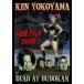 Dead At Budokan/Ken Yokoyama[DVD]ʼA