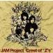 Crest of*Z's"/JAM Project[CD][ возвращенный товар вид другой A]