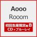 [ листов число ограничение ][ ограничение запись ][ прибывший первым дополнительный подарок ]Rooom( первый раз производство ограничение запись B)[CD+Blu-ray]/Aooo[CD+Blu-ray][ возвращенный товар вид другой A]