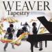 Tapestry/WEAVER[CD]�̾��ס����ʼ���A��