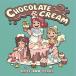 CHOCOLATE and CREAM/HATE and TEARS[CD]�����ʼ���A��