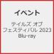  Tales ob фестиваль 2023 Blu-ray/ Event [Blu-ray][ возвращенный товар вид другой A]