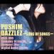 DAZZLEZ~SONG OF SONGS~/PUSHIM[CD][ возвращенный товар вид другой A]
